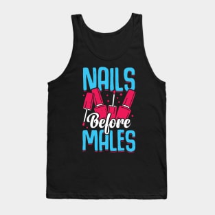 Nails Before Males Manicure Manicurist Gift Tank Top